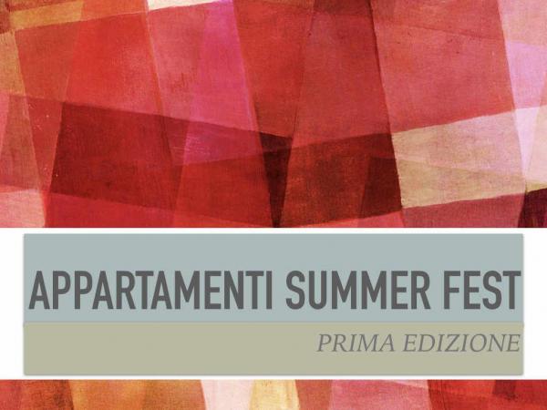 Appartamenti Summer Fest - 1° Edizione